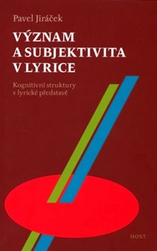 Význam a subjektivita v lyrice
					 - Jiráček Pavel