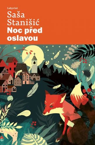 Noc před oslavou
					 - Stanišić Saša