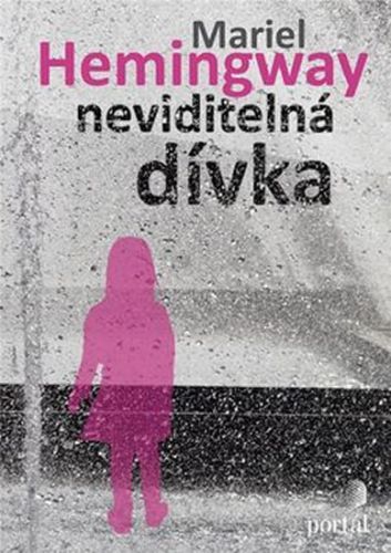 Neviditelná dívka
					 - Hemingway Mariel