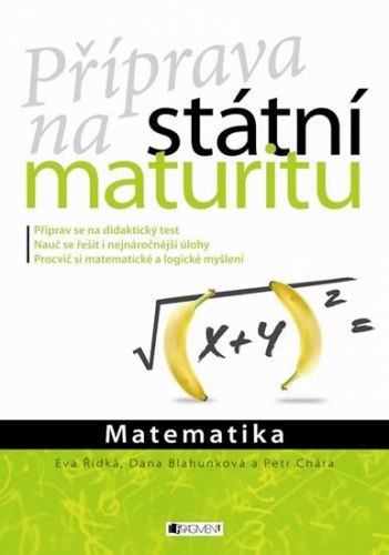 Matematika - Příprava na státní maturitu
					 - kolektiv autorů
