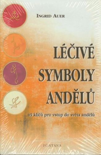 Léčivé symboly andělů - 49 klíčů pro vstup do světa andělů
					 - Auer Ingrid