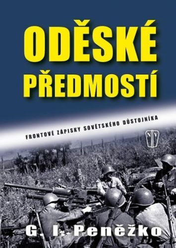 Oděské předmostí - Frontové zápisky sovětského důstojníka
					 - Peněžko G. I.