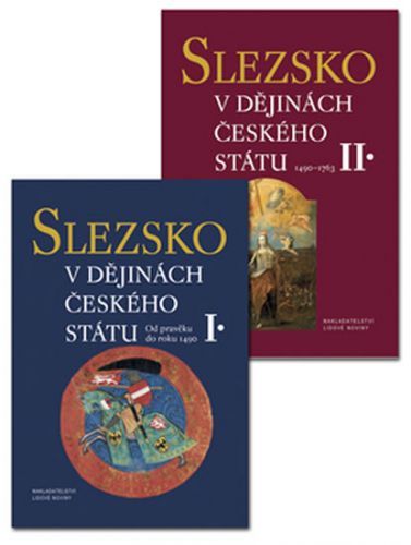 Slezsko v dějinách českého státu I.+II.
					 - kolektiv autorů