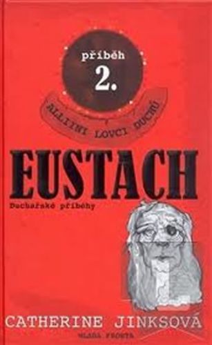 Eustach - příběh 2.
					 - Jinksová Catherina