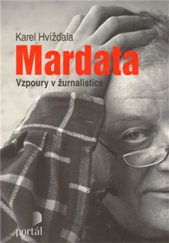 Mardata - Vzpoury v žurnalistice
- Hvížďala Karel