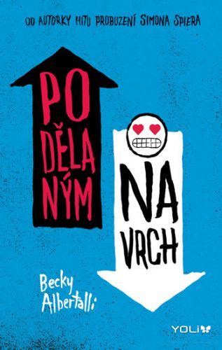 Podělaným navrch
					 - Albertalli Becky