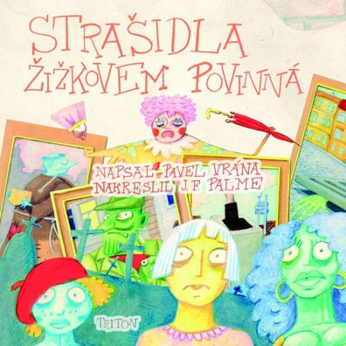 Strašidla Žižkovem povinná
					 - Vrána Pavel