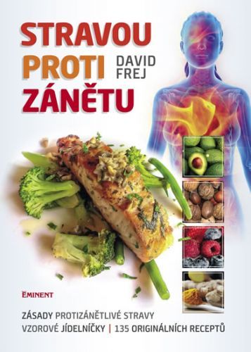 Stravou proti zánětu
					 - Frej David