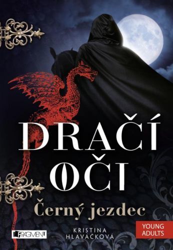 Dračí oči – Černý jezdec - Kristina Hlaváčková - e-kniha