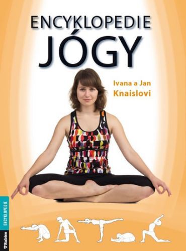 Encyklopedie jógy
					 - Knaislovi Ivana a Jan