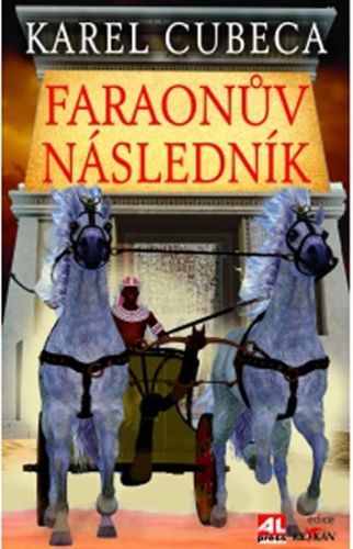 Faraonův následník
					 - Cubeca Karel