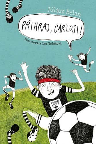 Přihraj, Carlosi!
					 - Belan Július