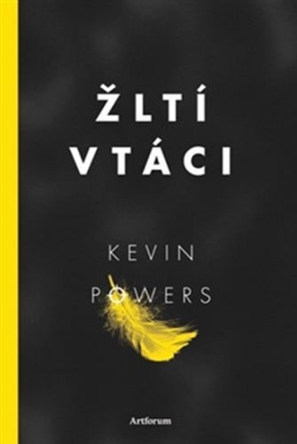 Žltí vtáci
					 - Powers Kevin