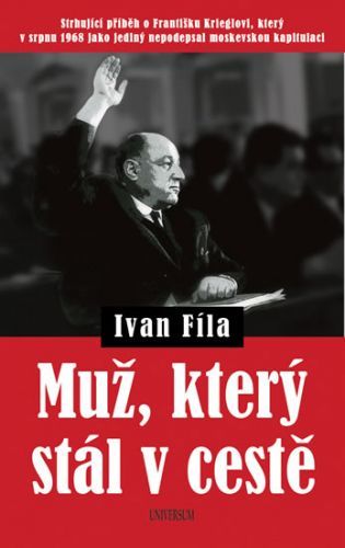 Muž, který stál v cestě
					 - Fíla Ivan