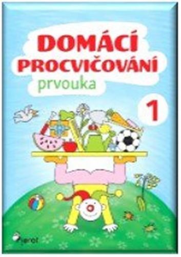 Domácí procvičování - Prvouka 1. ročník
					 - Nováková Iva