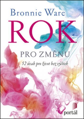Rok pro změnu
					 - Ware Bronnie