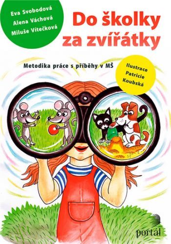 Do školky za zvířátky
					 - Svobodová Eva