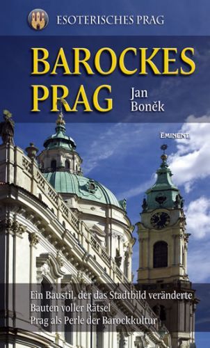 Barockes Prag/Barokní Praha - německy
					 - Boněk Jan