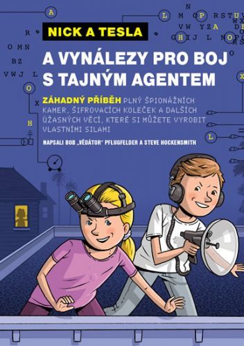 Nick a Tesla a vynálezy pro boj s tajným agentem
					 - Pflugfelder 