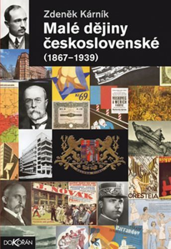 Malé dějiny československé (1867-1939)
					 - Kárník Zdeněk