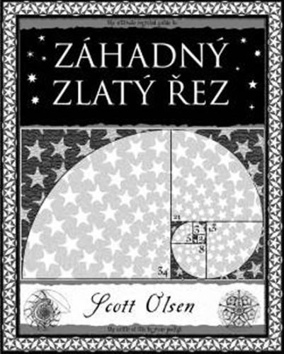 Záhadný zlatý řez
					 - Olsen Scott