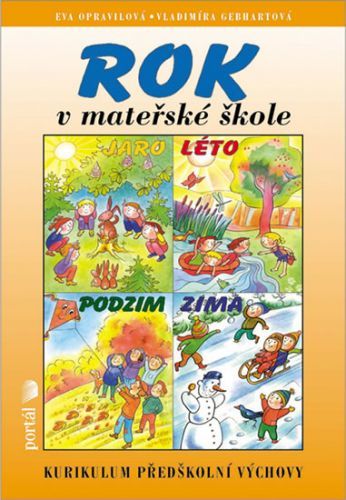 Rok v mateřské škole
					 - Opravilová Eva