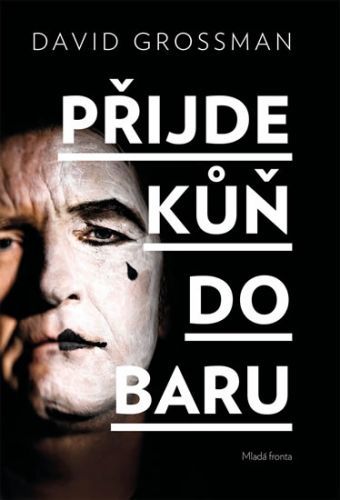 Přijde kůň do baru
					 - Grossman David