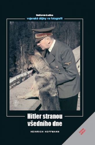 Hitler stranou všedního dne
					 - Hoffmann Heinrich