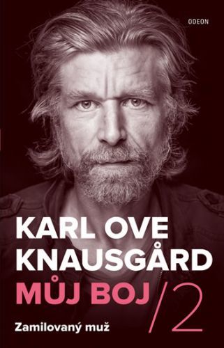 Můj boj 2: Zamilovaný muž
					 - Knausgard Karl Ove