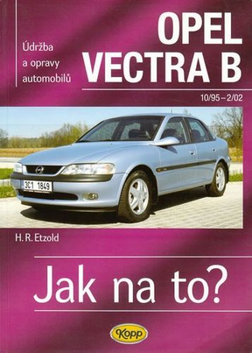 Opel Vectra B - 10/95-2/02 - Jak na to? - 38.
					 - Etzold Hans-Rudiger Dr.