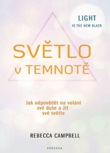 Světlo v temnotě
					 - Campbell Rebecca
