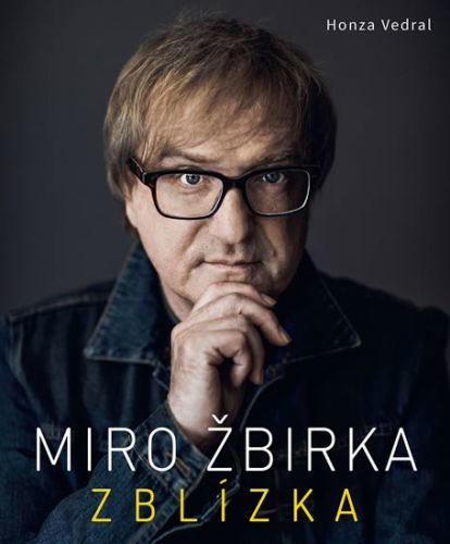 Miro Žbirka - Zblízka
					 - Vedral Honza