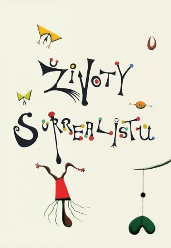 Životy Surrealistů
					 - Morris Desmond