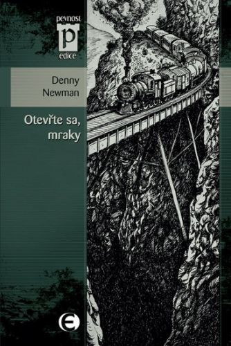 Otevřte sa, mraky (Edice Pevnost)
					 - Newman Denny