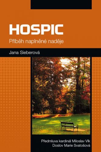 Hospic - Příběh naplněné naděje
					 - Sieberová Jana