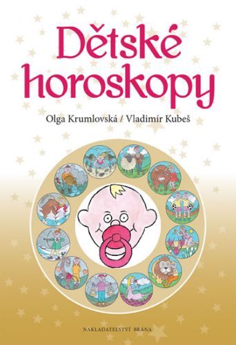 Dětské horoskopy
					 - Krumlovská Olga, Kubeš Vladimír,