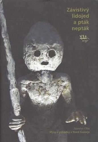 Závistivý lidojed a pták nepták
					 - Olša Jaroslav