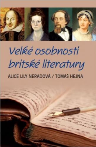 Velké osobnosti britské literatury
					 - Neradová Alice Lily, Hejna Tomáš