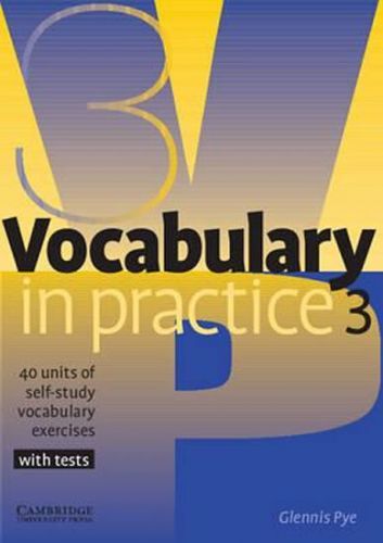 Vocabulary in Practice: Level 3 Pre-Intermediate
					 - Pye Glennis