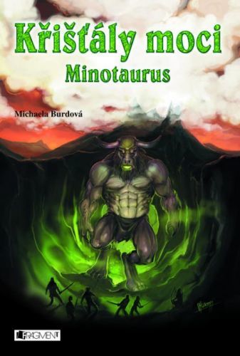 Křišťály moci – Minotaurus - Michaela Burdová - e-kniha