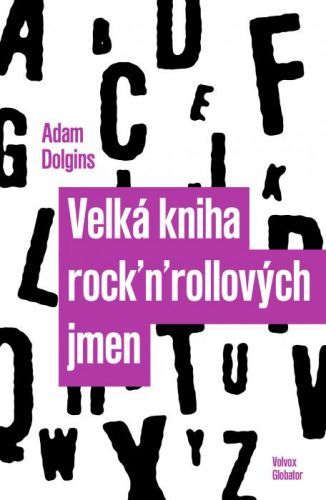 Velká kniha rock'n'rollových jmen - Adam Dolgins - e-kniha