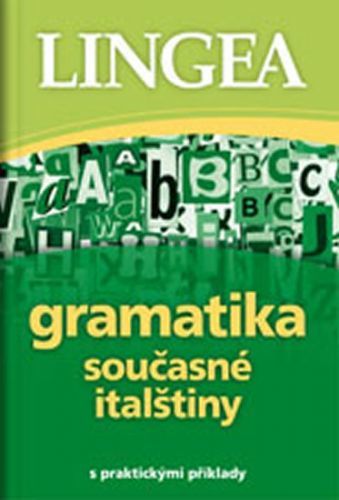 Gramatika současné italštiny s praktickými příklady
					 - neuveden