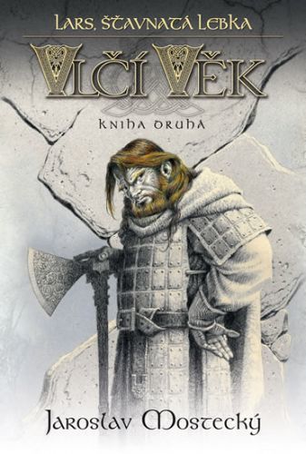 Vlčí věk 2 - Lars, šťavnatá lebka
					 - Mostecký Jaroslav