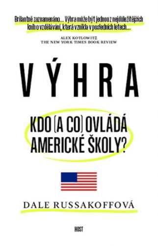 Výhra - Kdo (a co) ovládá americké školy?
					 - Russakoffová Dale