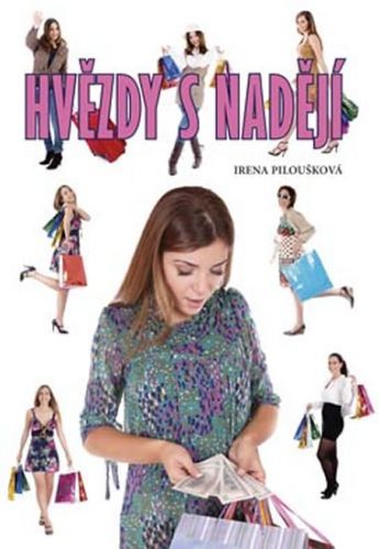 Hvězdy s nadějí
					 - Piloušková Irena