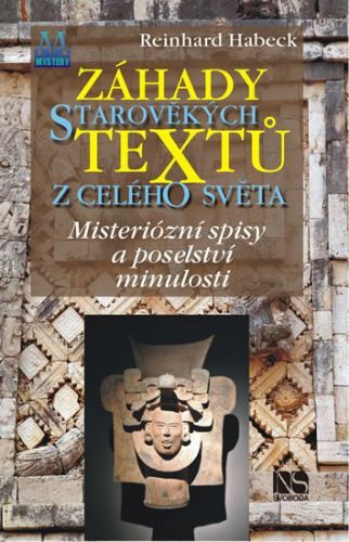 Záhady starověkých textů z celého světa - Mysteriózní spisy a poselství minulosti
					 - Habeck Reinhard