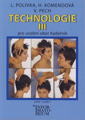 Technologie III pro 3. ročník UO Kadeřník - 5. vydání
					 - Polívka L.