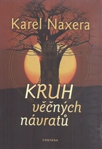 Kruh věčných návratů
					 - Naxera Karel, Benda Václav,