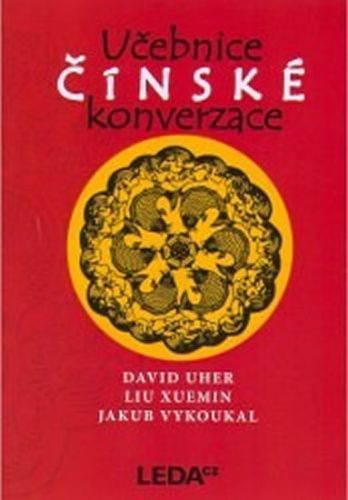 Učebnice čínské konverzace + 2CD
					 - Uher,Xuemin,Vykoukal