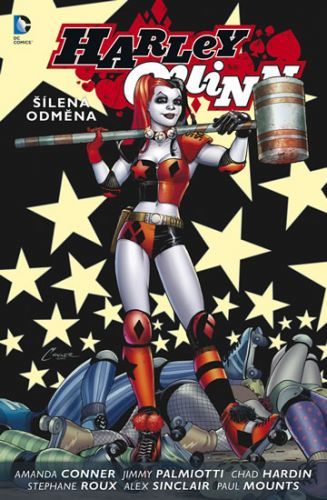 Harley Quinn 1 - Šílená odměna
					 - Conner Amanda, Palmiotti Jimmy,